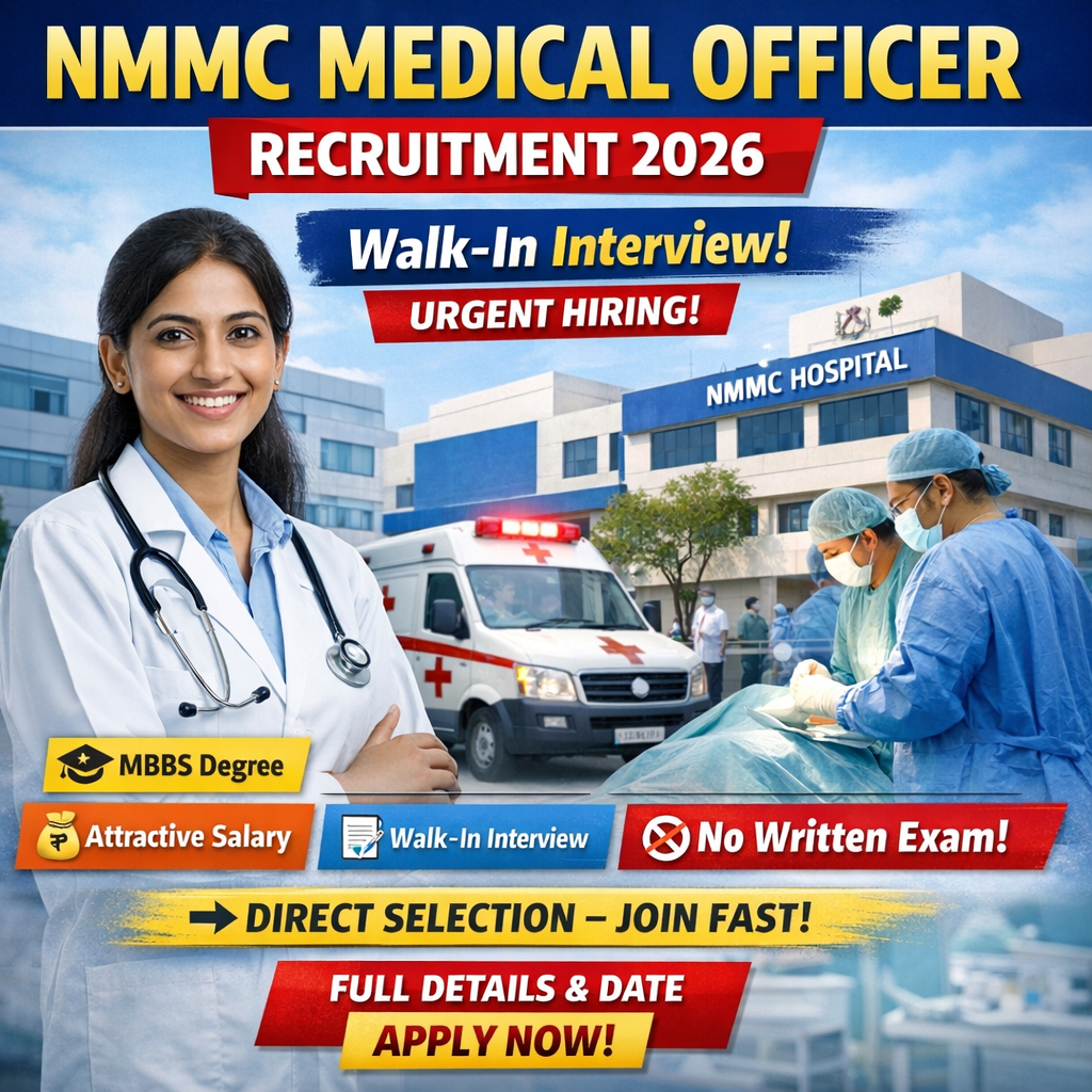 NMMC Medical Officer Recruitment 2026 – Walk in for 22 Posts