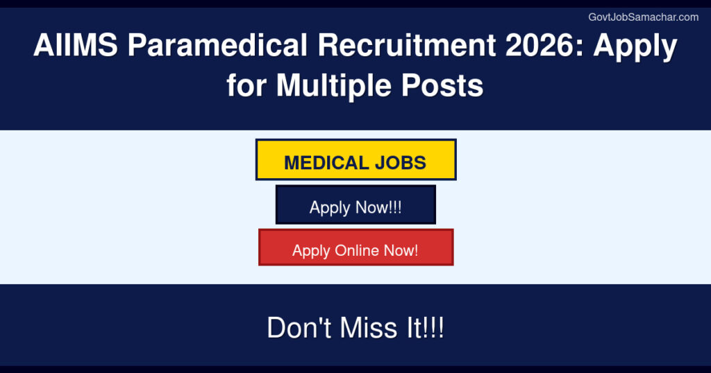 AIIMS Paramedical Recruitment 2026: Apply for Multiple Posts