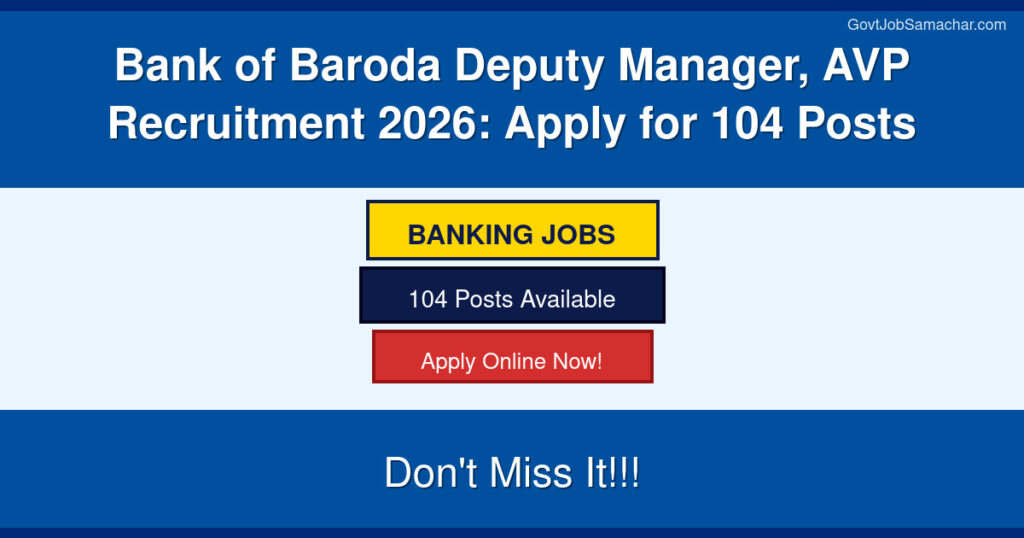 Bank of Baroda Deputy Manager, AVP Recruitment 2026: Apply