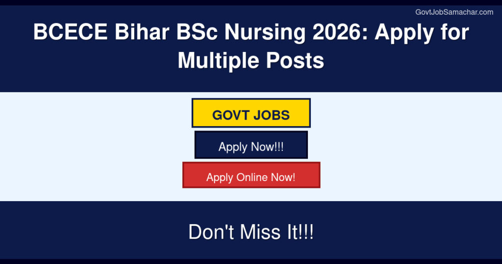 BCECE Bihar BSc Nursing 2026: Apply for Multiple Posts