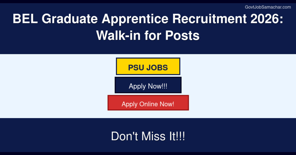 BEL Graduate Apprentice Recruitment 2026: Walk-in for Posts