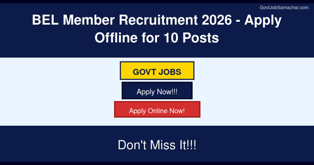 BEL Member Recruitment 2026 – Apply Offline for 10 Posts