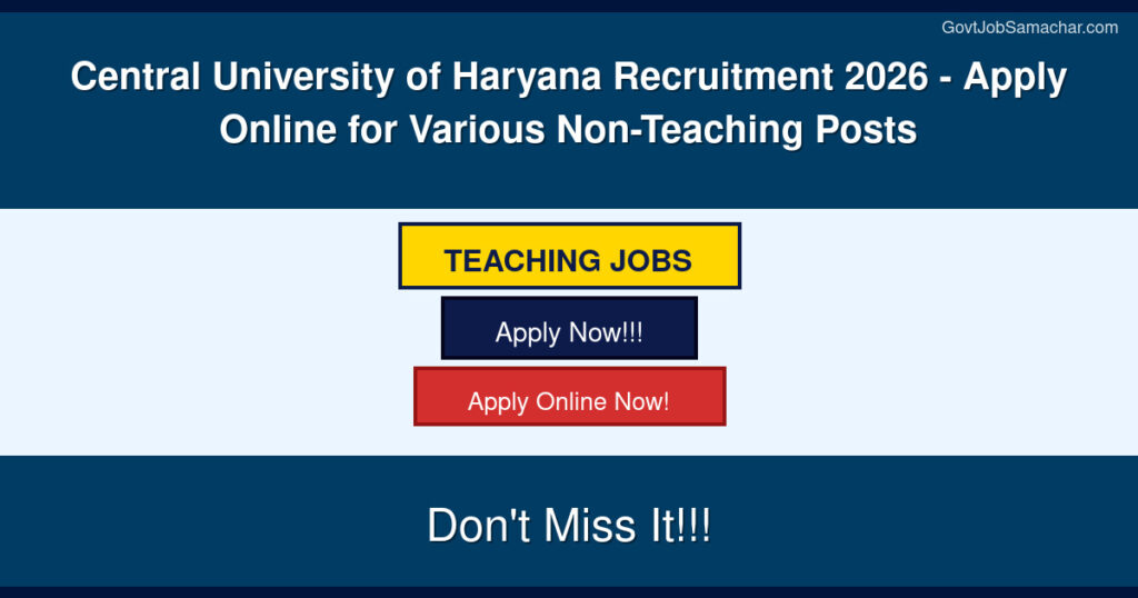 Central University of Haryana Recruitment 2026 – Apply Online for Various Non-Teaching Posts
