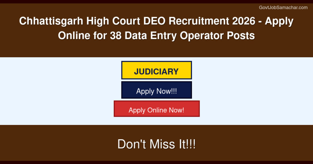 Chhattisgarh High Court DEO Recruitment 2026 – Apply Online for 38 Data Entry Operator Posts