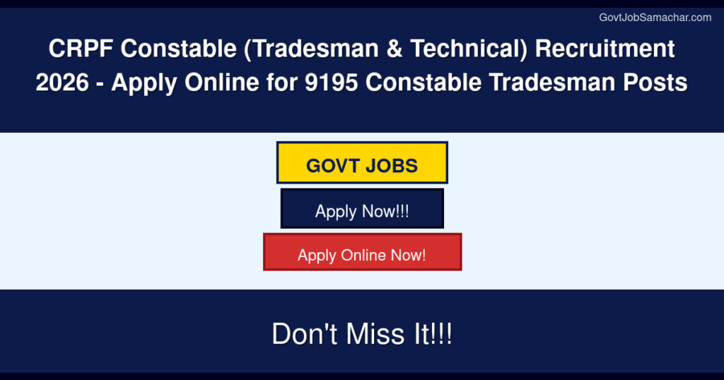 CRPF Constable (Tradesman & Technical) Recruitment 2026 – Apply Online for 9195 Constable Tradesman Posts