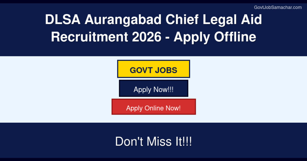DLSA Aurangabad Chief Legal Aid Recruitment 2026 – Apply Offline