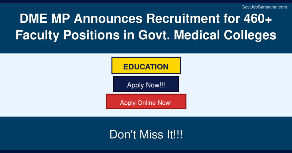 DME MP Announces Recruitment for 460+ Faculty Positions in Govt. Medical Colleges