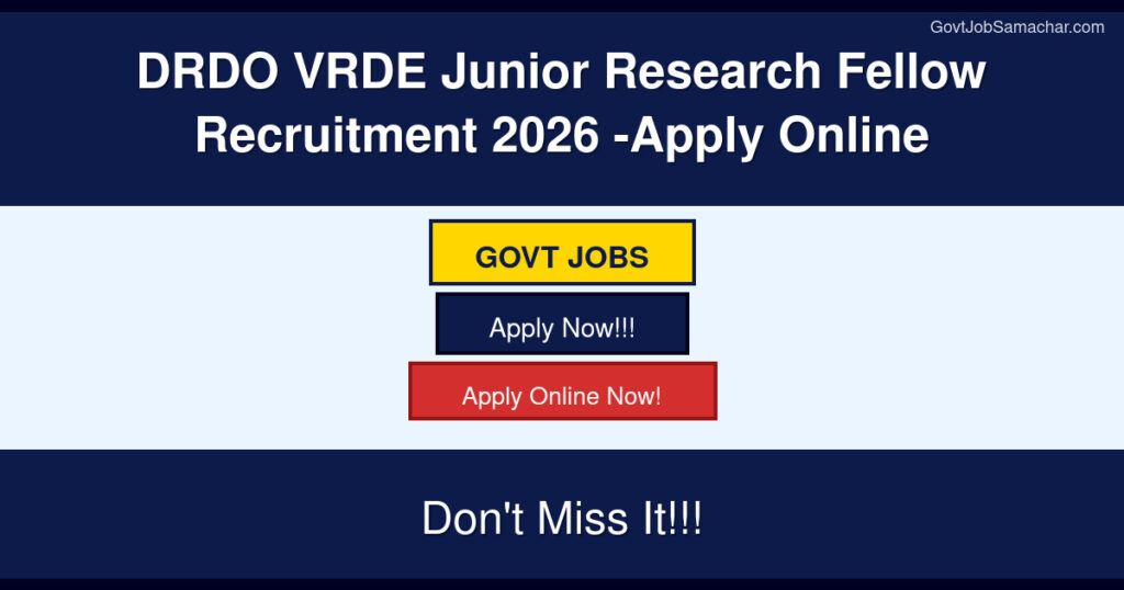 DRDO VRDE Junior Research Fellow Recruitment 2026 -Apply Online