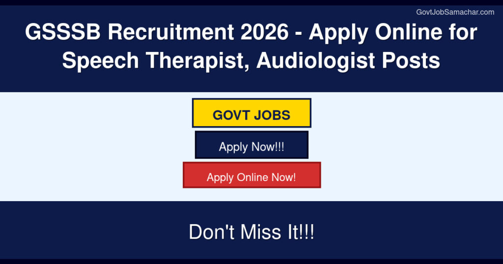GSSSB Recruitment 2026 for Speech Therapist, Audiologist Posts