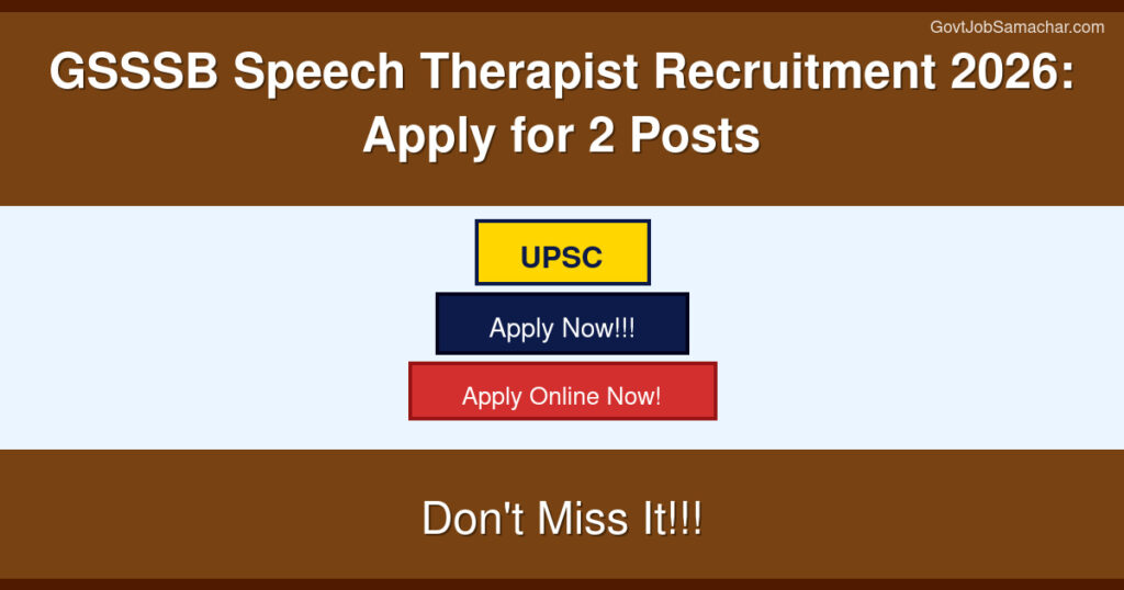 GSSSB Speech Therapist Recruitment 2026: Apply for 2 Posts