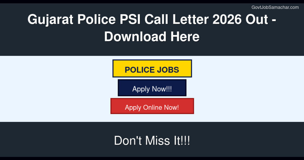 Gujarat Police PSI Call Letter 2026 Out – Download Here