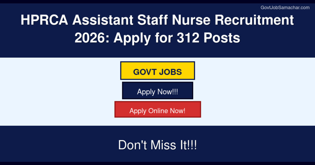 HPRCA Assistant Staff Nurse Recruitment 2026: Apply for 312 Posts