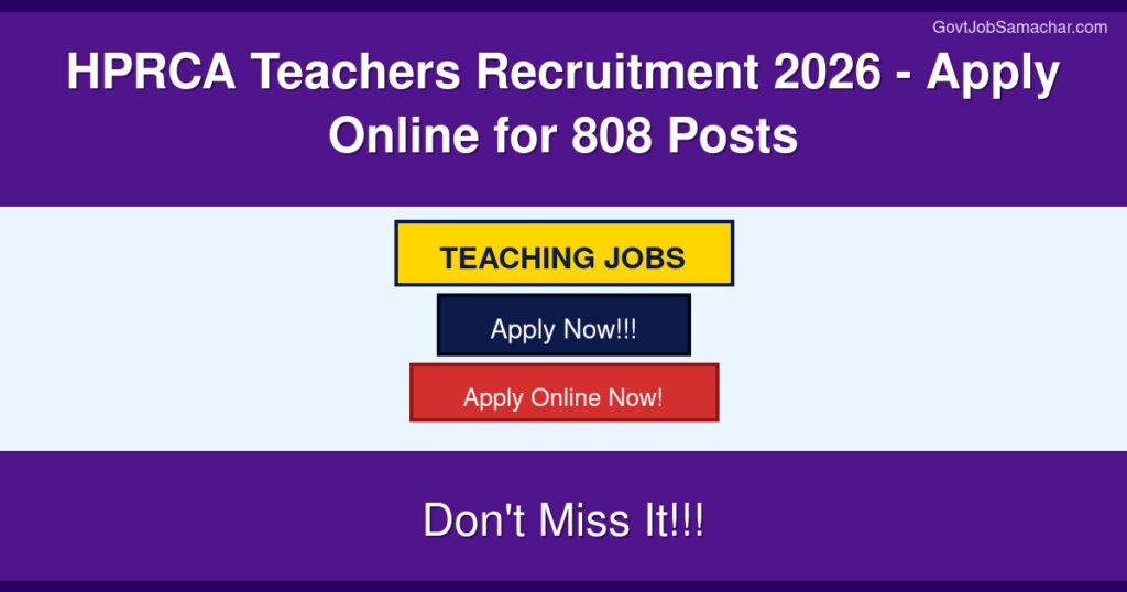 HPRCA Teachers Recruitment 2026 – Apply Online for 808 Posts