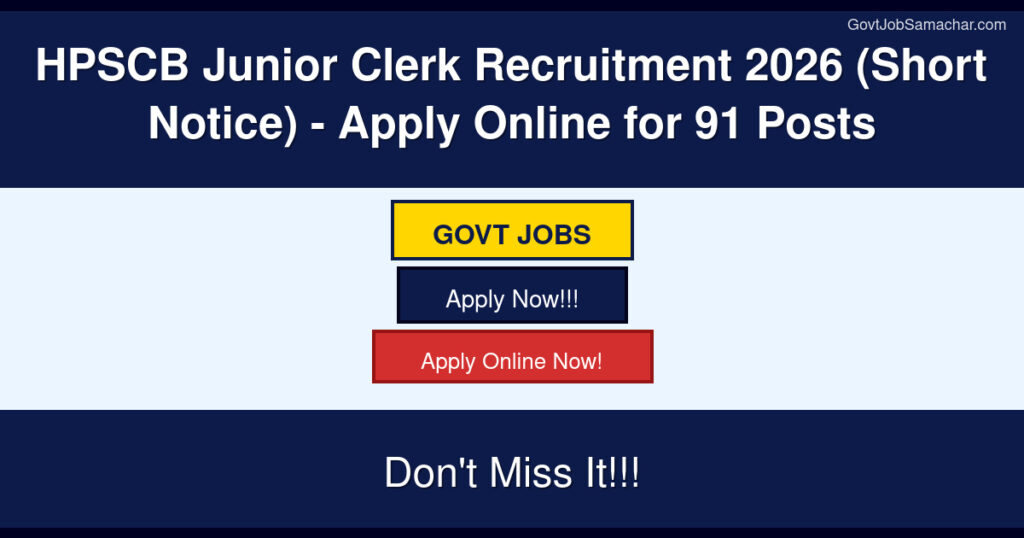 HPSCB Junior Clerk Recruitment 2026 (Short Notice) – Apply Online for 91 Posts