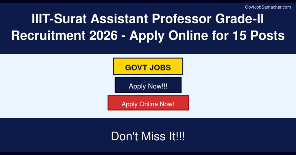 IIIT-Surat Assistant Professor Grade-II Recruitment 2026 – Apply Online for 15 Posts