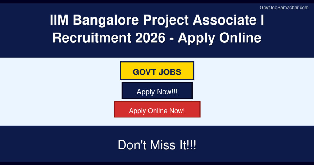 IIM Bangalore Project Associate I Recruitment 2026 – Apply Online