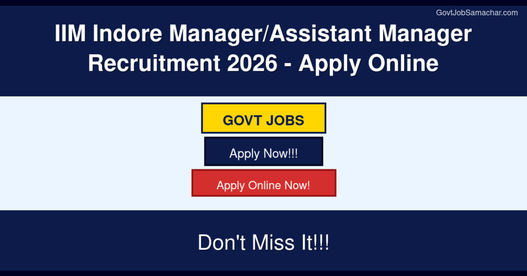 IIM Indore Manager/Assistant Manager Recruitment 2026 – Apply Online