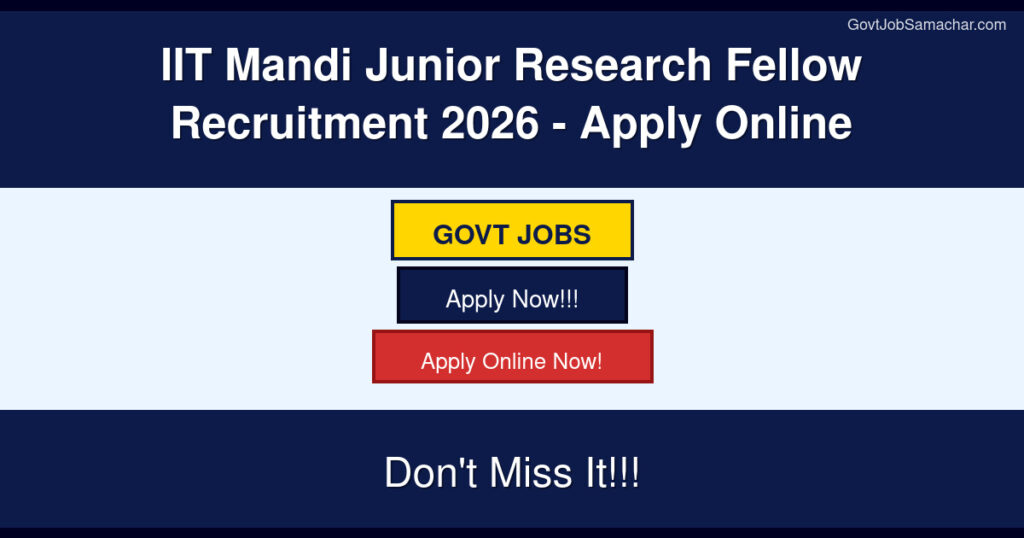 IIT Mandi Junior Research Fellow Recruitment 2026 – Apply Online