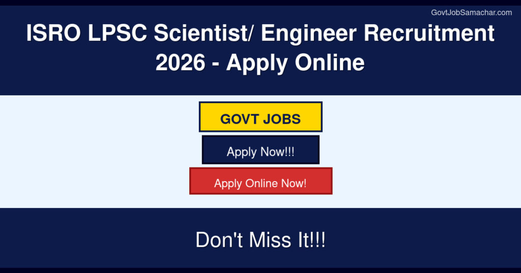 ISRO LPSC Scientist/ Engineer Recruitment 2026 – Apply Online