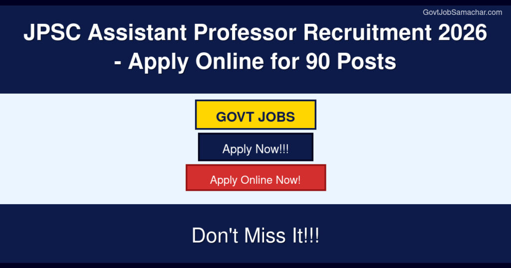 JPSC Assistant Professor Recruitment 2026 – Apply Online for 90 Posts