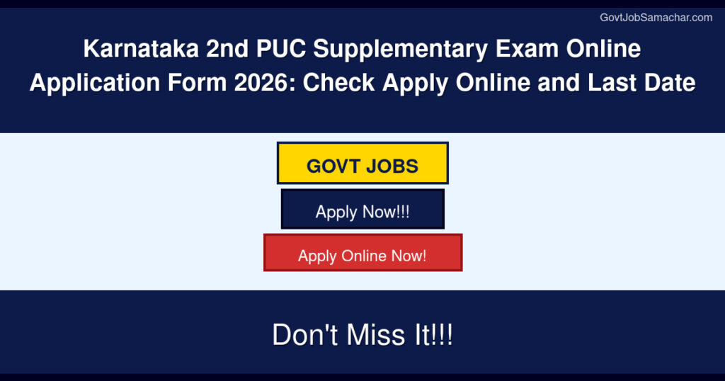 Karnataka 2nd PUC Supplementary Exam Online Application Form 2026: Check Apply Online and Last Date
