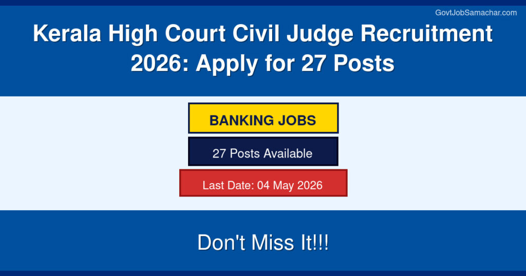 Kerala High Court Civil Judge Recruitment 2026: Apply for 27