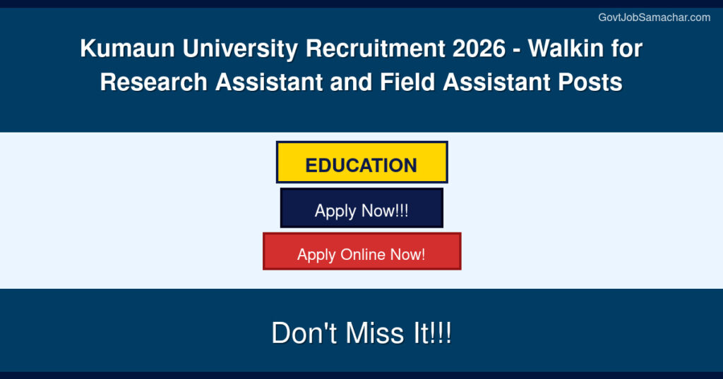 Kumaun University Recruitment 2026 – Walkin for Research