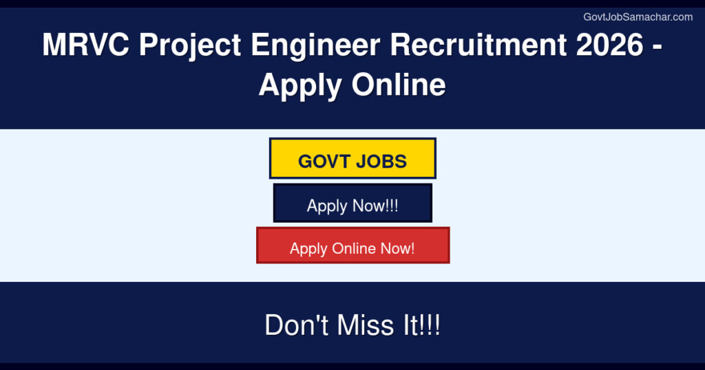 MRVC Project Engineer Recruitment 2026 – Apply Online