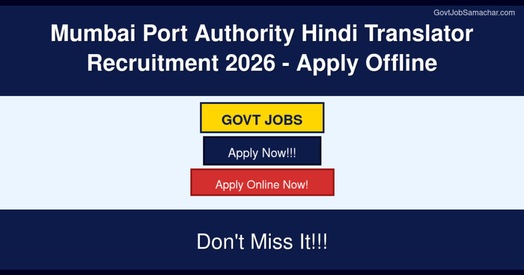 Mumbai Port Authority Hindi Translator Recruitment 2026 – Apply Offline