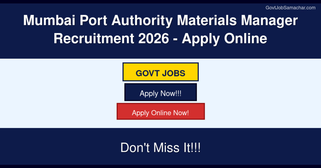 Mumbai Port Authority Materials Manager Recruitment 2026 – Apply Online