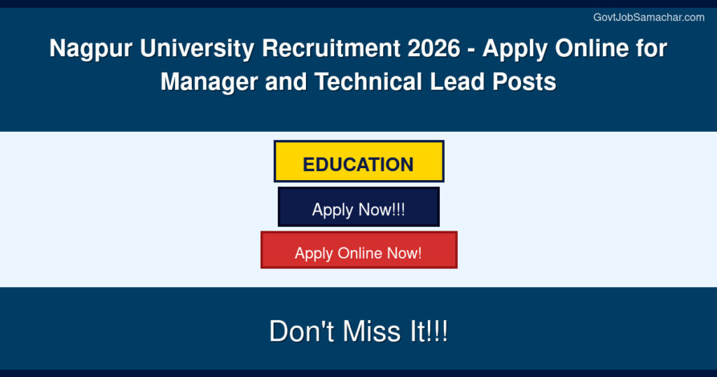Nagpur University Recruitment 2026 – Apply Online for Manager and Technical Lead Posts