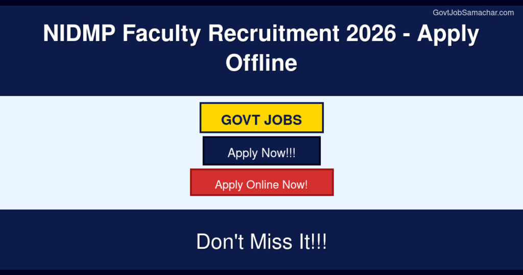 NIDMP Faculty Recruitment 2026 – Apply Offline