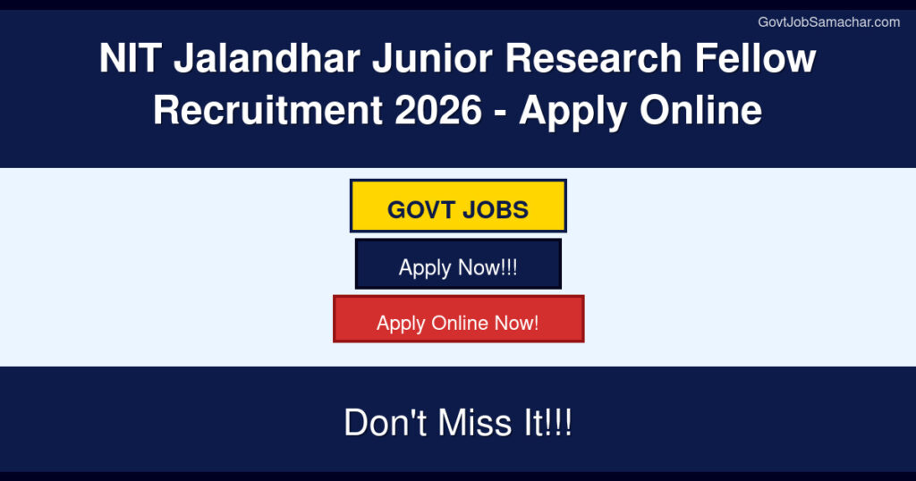 NIT Jalandhar Junior Research Fellow Recruitment 2026 – Apply Online