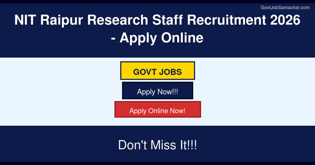 NIT Raipur Research Staff Recruitment 2026 – Apply Online