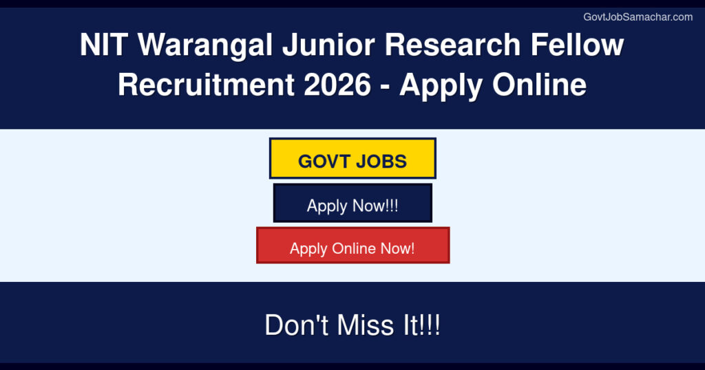 NIT Warangal Junior Research Fellow Recruitment 2026 – Apply Online