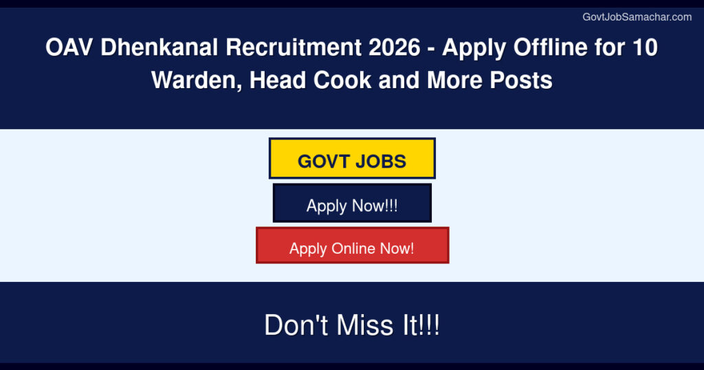 OAV Dhenkanal Recruitment 2026 for 10 Warden, Head Cook and