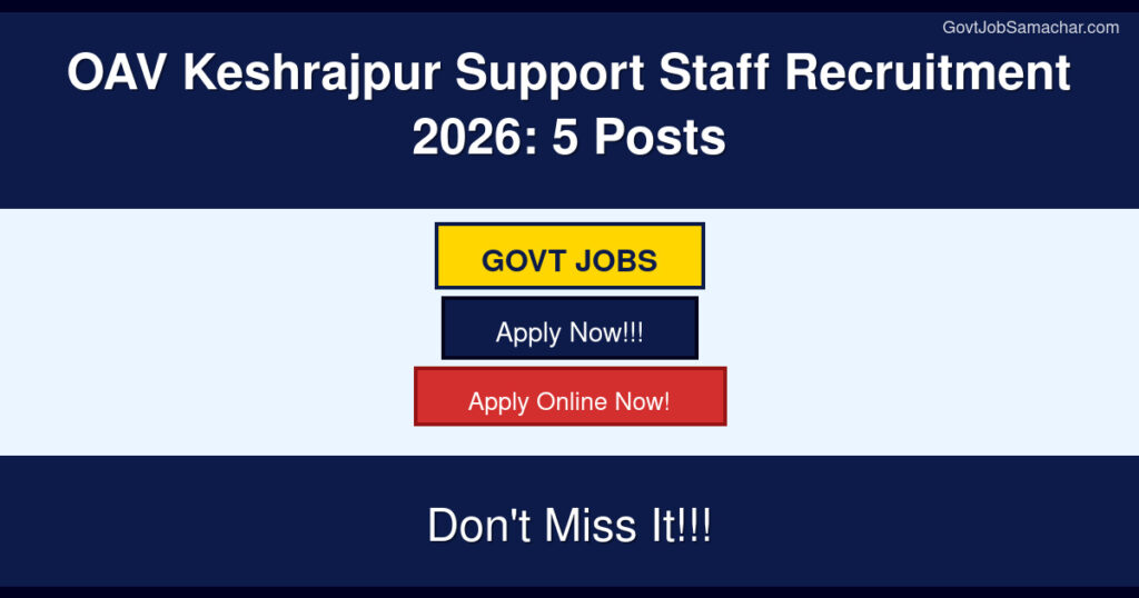OAV Keshrajpur Support Staff Recruitment 2026: 5 Posts