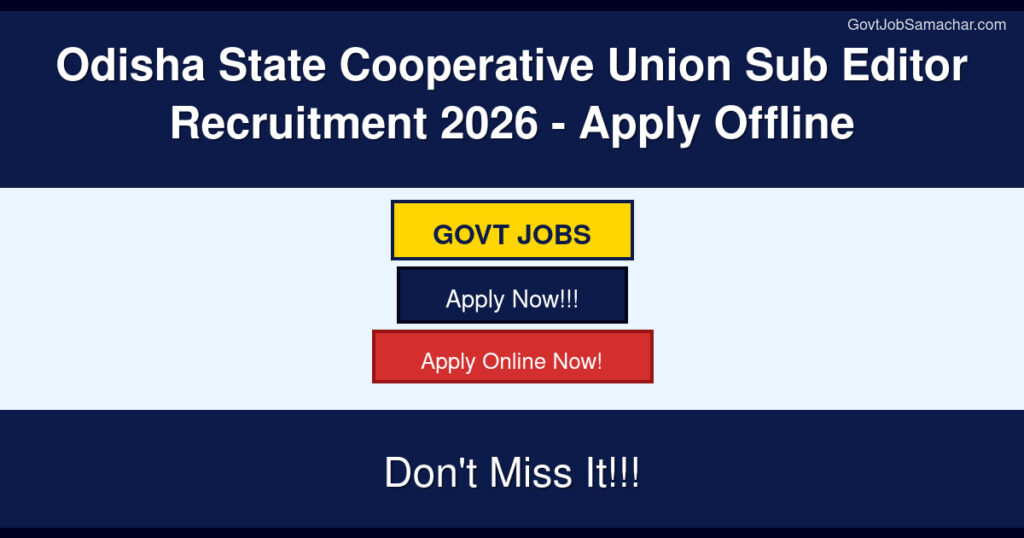 Odisha State Cooperative Union Sub Editor Recruitment 2026 – Apply Offline