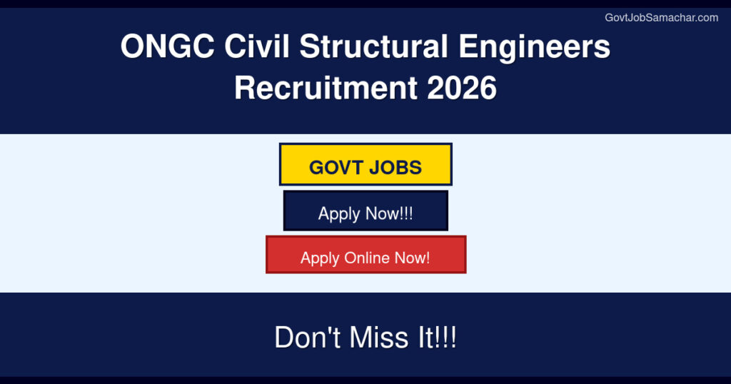 ONGC Civil Structural Engineers Recruitment 2026