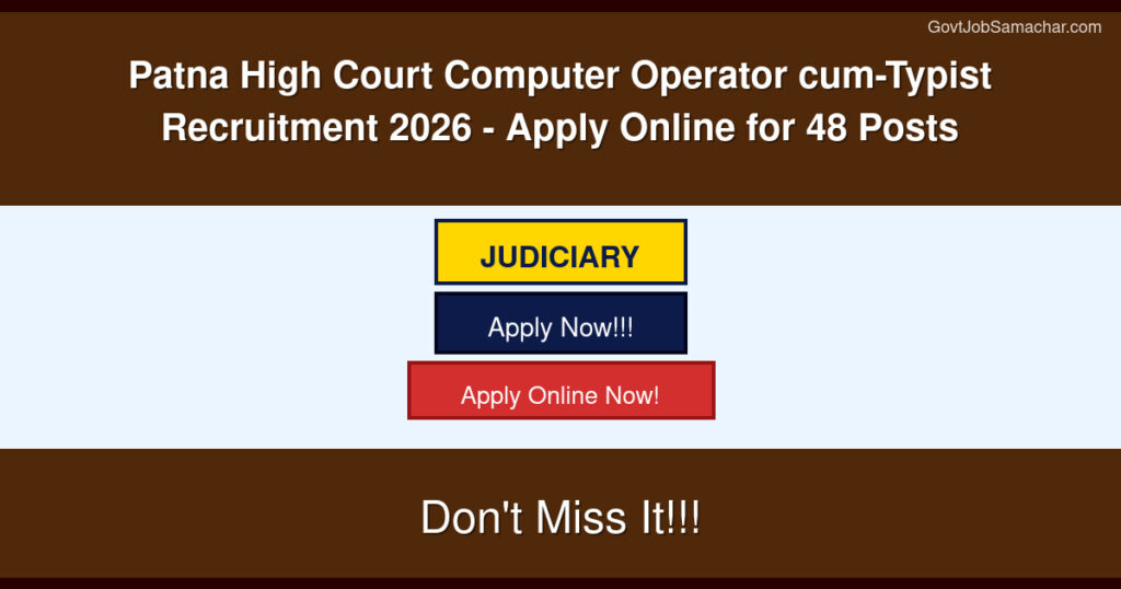 Patna High Court Computer Operator cum-Typist Recruitment 2026 – Apply Online for 48 Posts