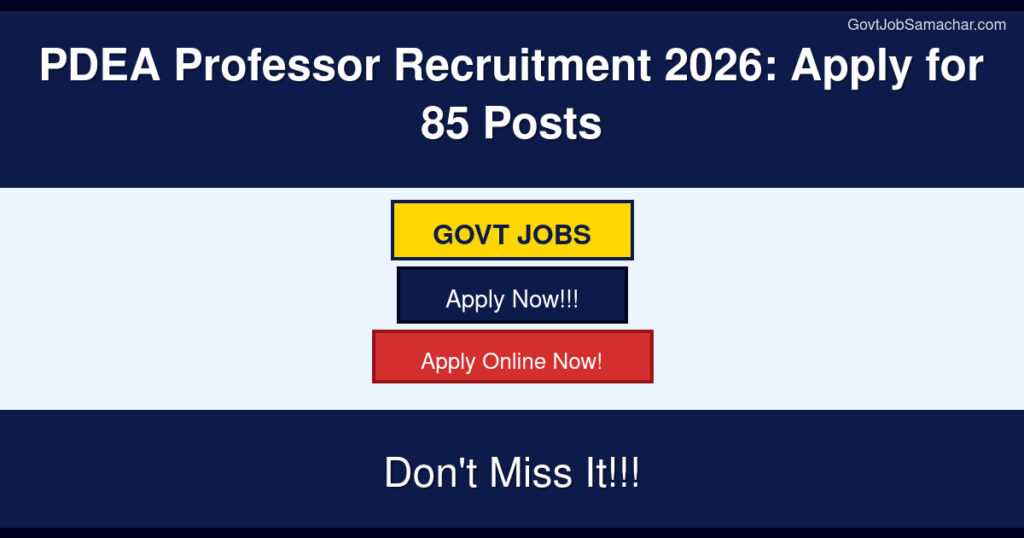PDEA Professor Recruitment 2026: Apply for 85 Posts