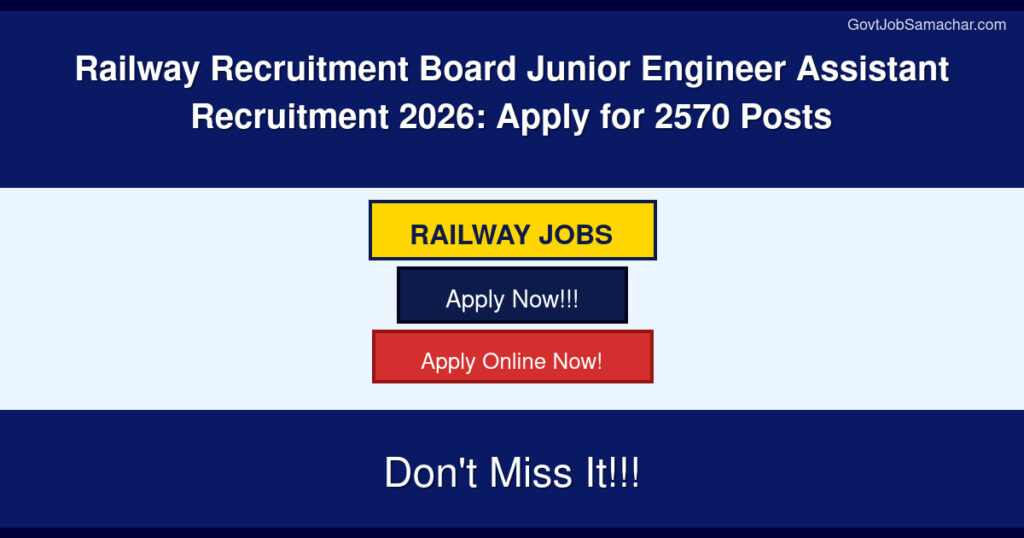 Railway Recruitment Board Junior Engineer Assistant 2026