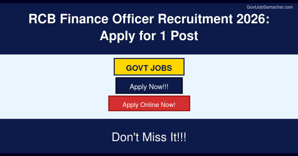 RCB Finance Officer Recruitment 2026: Apply for 1 Post