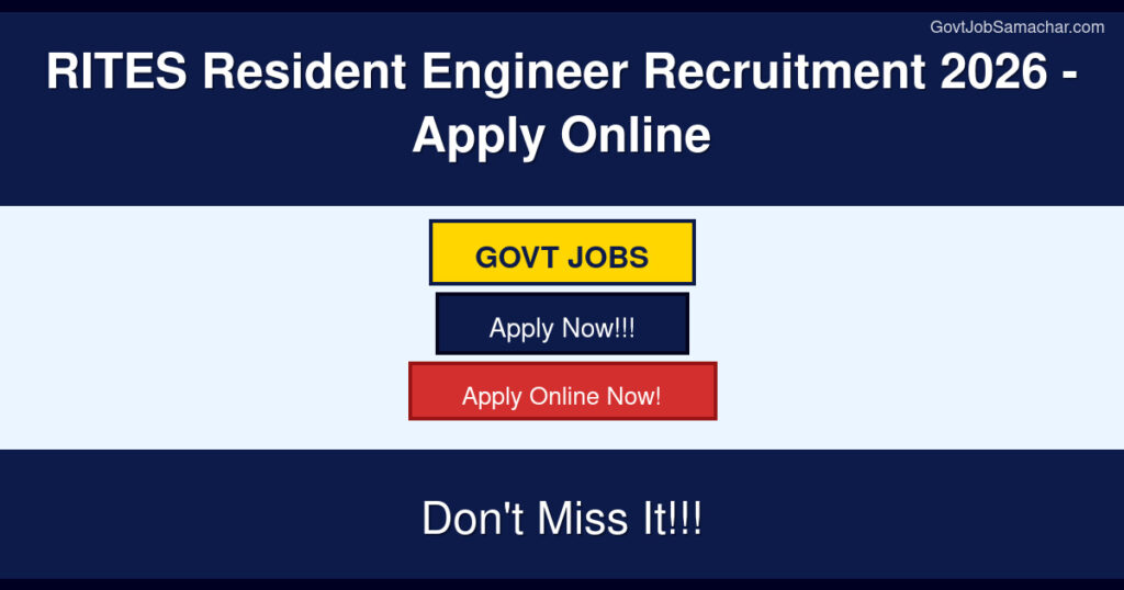 RITES Resident Engineer Recruitment 2026 – Apply Online