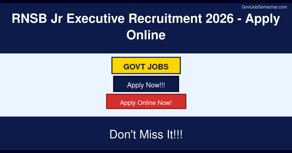 RNSB Jr Executive Recruitment 2026 – Apply Online