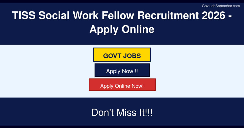 TISS Social Work Fellow Recruitment 2026 – Apply Online
