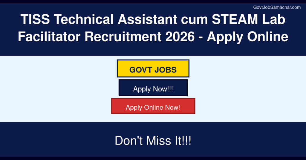 TISS Technical Assistant cum STEAM Lab Facilitator 2026