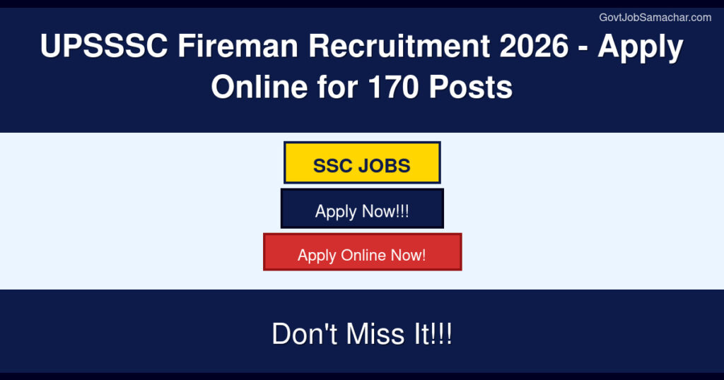 UPSSSC Fireman Recruitment 2026 – Apply Online for 170 Posts