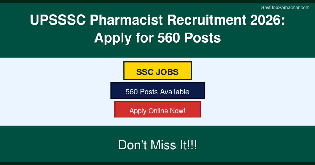 UPSSSC Pharmacist Recruitment 2026: Apply for 560 Posts