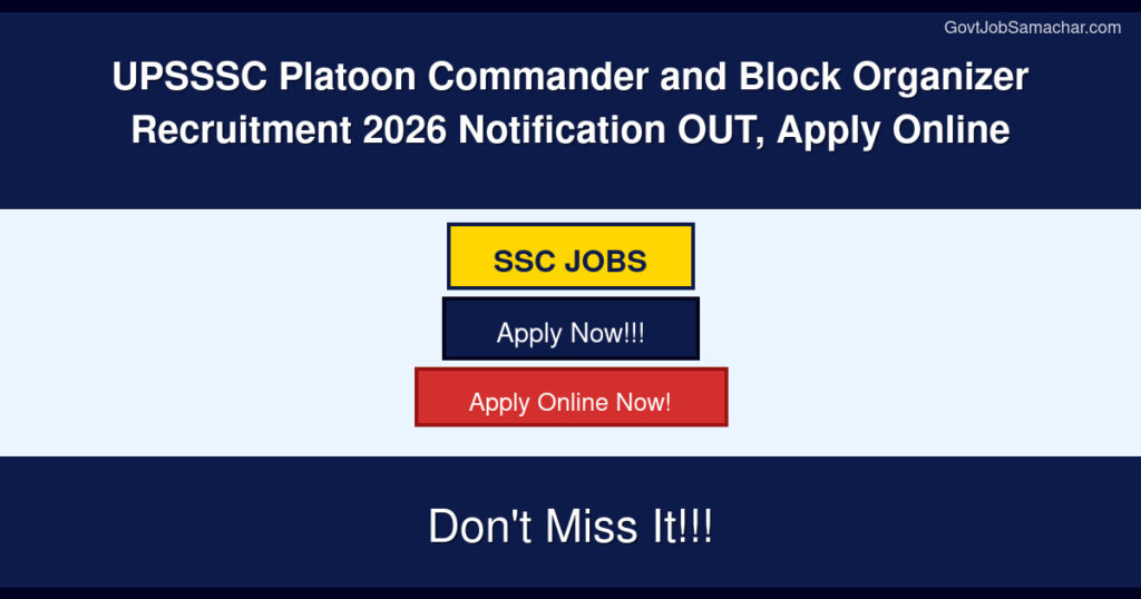 UPSSSC Platoon Commander and Block Organizer Recruitment 2026 Notification OUT, Apply Online